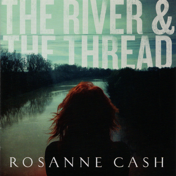 Rosanne Cash - The River & The Thread (CD, Album) (Near Mint (NM or M-))