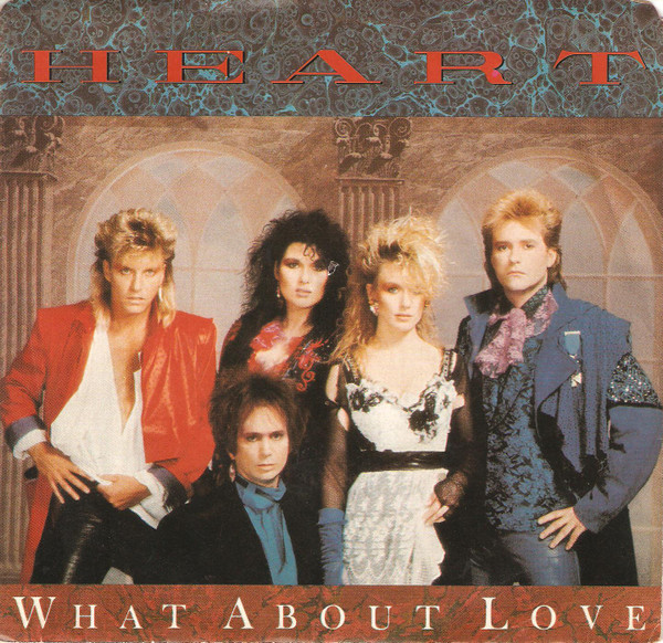 Heart - What About Love (7", Single) (Near Mint (NM or M-))