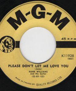 Hank Williams - Please Don't Let Me Love You / Faded Love And Winter Roses (7", Single) (Near Mint (NM or M-))