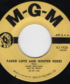 Alternative view of Hank Williams - Please Don't Let Me Love You / Faded Love And Winter Roses (7", Single) (Near Mint (NM or M-))
