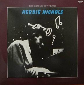 Herbie Nichols - The Bethlehem Years (LP, Album, RE) (Near Mint (NM or M-))