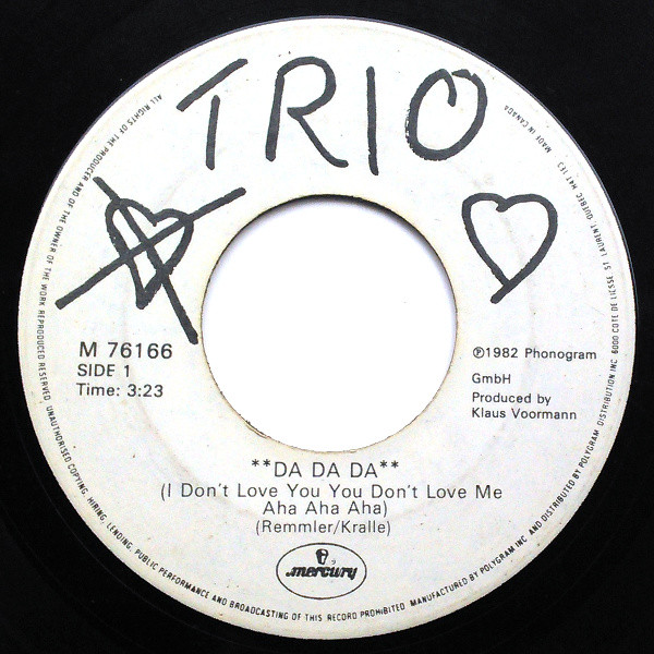 Trio - Da Da Da (I Don't Love You You Don't Love Me Aha Aha Aha) (7", Single) (Near Mint (NM or M-))