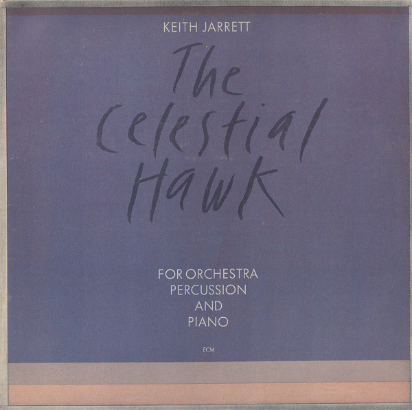 Keith Jarrett - The Celestial Hawk For Orchestra, Percussion And Piano (LP, Album) (Very Good Plus (VG+))