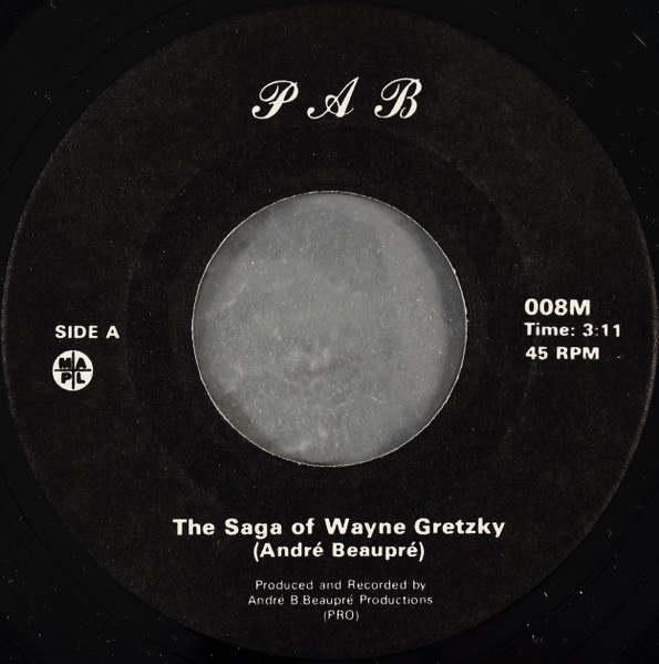 André Beaupré - The Saga Of Wayne Gretzky (7", Single) (Near Mint (NM or M-))