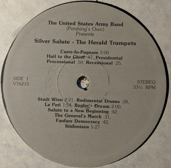 The United States Army Herald Trumpets, The United States Army Band, David H. Deitrick, Jr. - Silver Salute (LP, Album, Cen) (Mint (M)) - Image 3