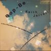 Keith Jarrett - Bop-Be (LP, Album, SXT) (Very Good Plus (VG+))