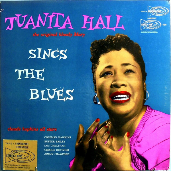 Juanita Hall With Claude Hopkins All Stars, Coleman Hawkins, Buster Bailey, Doc Cheatham, George Duvivier, Jimmy Crawford - The Original Bloody Mary Sings The Blues (LP, Album) (Very Good Plus (VG+))