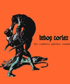 Bebop Cortez - The Romantic Panther Commander (CD, Album) (Mint (M))