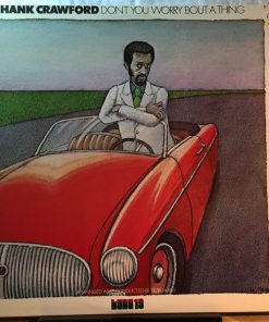 Hank Crawford - Don't You Worry 'Bout A Thing (LP, Album, RE) (Very Good Plus (VG+))