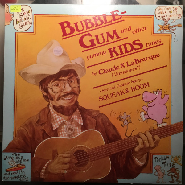 Claude X. Labrecque - Bubble Gum And Other Yummy Kid's Tunes (LP, Album) (Mint (M))