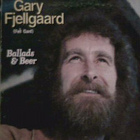 Gary Fjellgaard - Ballads & Beer (LP, Album) (Mint (M))
