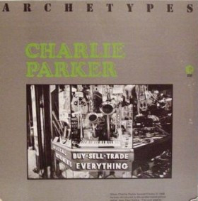 Charlie Parker - Archetypes (LP, Comp) (Very Good Plus (VG+))