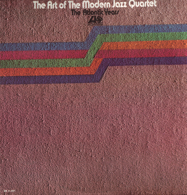 The Modern Jazz Quartet - The Art Of The Modern Jazz Quartet - The Atlantic Years (2xLP, Comp) (Very Good Plus (VG+))