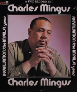 Charles Mingus - Reevaluation: The Impulse Years (2xLP, Album, Comp) (Very Good Plus (VG+))