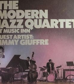 The Modern Jazz Quartet Guest Artist: Jimmy Giuffre - The Modern Jazz Quartet At Music Inn (LP, Album, RE) (Near Mint (NM or M-))
