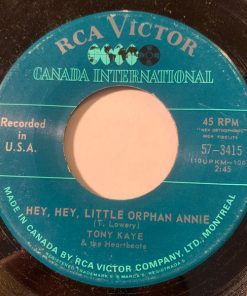 Tony Kaye & The Heartbeats - Hey, Hey, Little Orphan Annie  (7", Single) (Very Good Plus (VG+))
