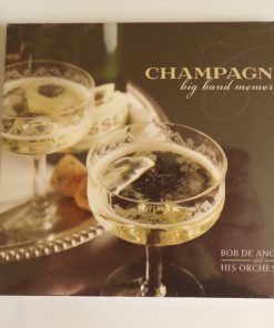 Bob DeAngelis & His Orchestra - Champagne: Big Band Memories (CD) (Near Mint (NM or M-))