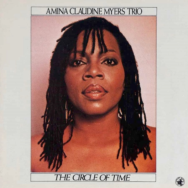 Amina Claudine Myers Trio - The Circle Of Time (LP, Album) (Near Mint (NM or M-))