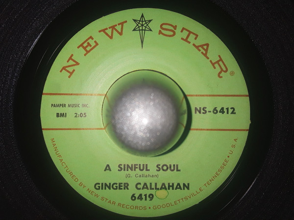 Ginger Callahan - A Sinful Soul / In Love Out Of Love (7") (Very Good Plus (VG+))