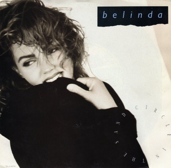 Belinda Carlisle - Circle In The Sand (7", Single) (Very Good Plus (VG+))