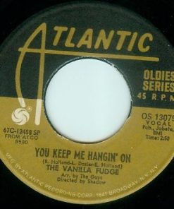 Alternative view of Vanilla Fudge - You Keep Me Hangin' On / Take Me For A Little While (7", Single) (Near Mint (NM or M-))