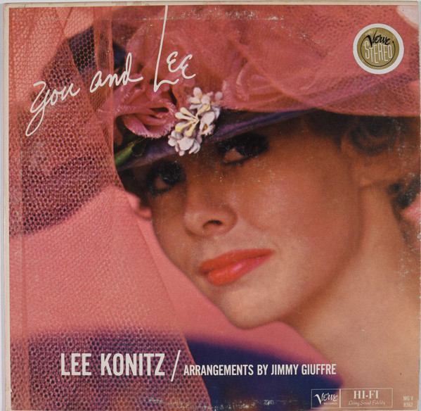 Lee Konitz / Arrangements By Jimmy Giuffre - You And Lee (LP, Album, RE) (Very Good Plus (VG+))