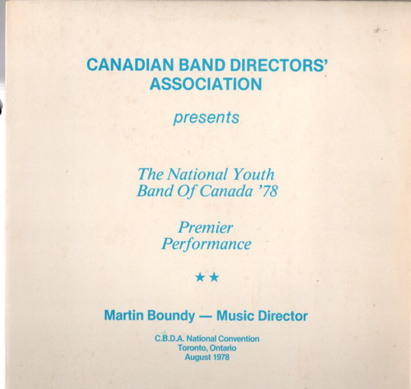 The National Youth Band Of Canada '78 - Canadian Band Directors' Association Presents Premier Performance (LP, Album) (Near Mint (NM or M-))