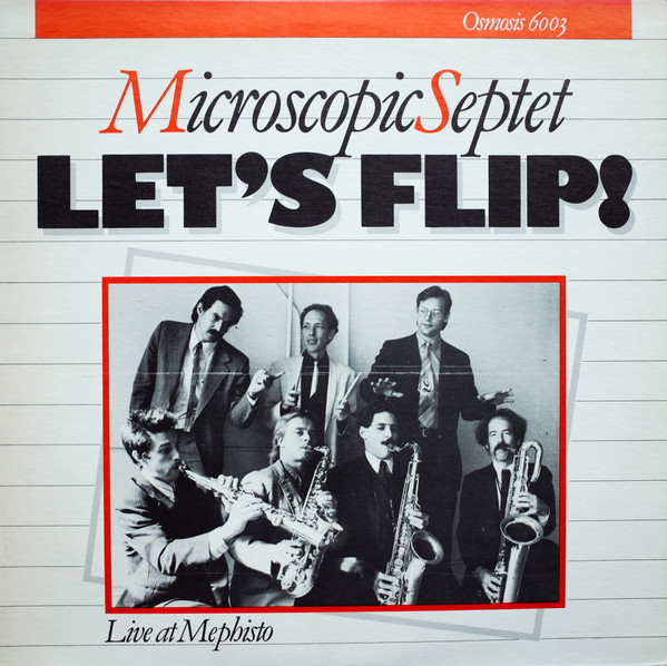 Microscopic Septet - Let's Flip! (Live At Mephisto) (LP, Album) (Near Mint (NM or M-))