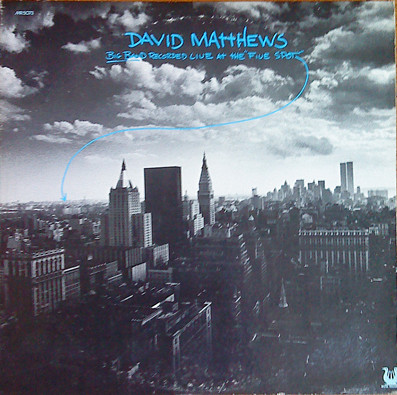 David Matthews* - Big Band Recorded Live At The "Five Spot" (LP) (Very Good Plus (VG+))