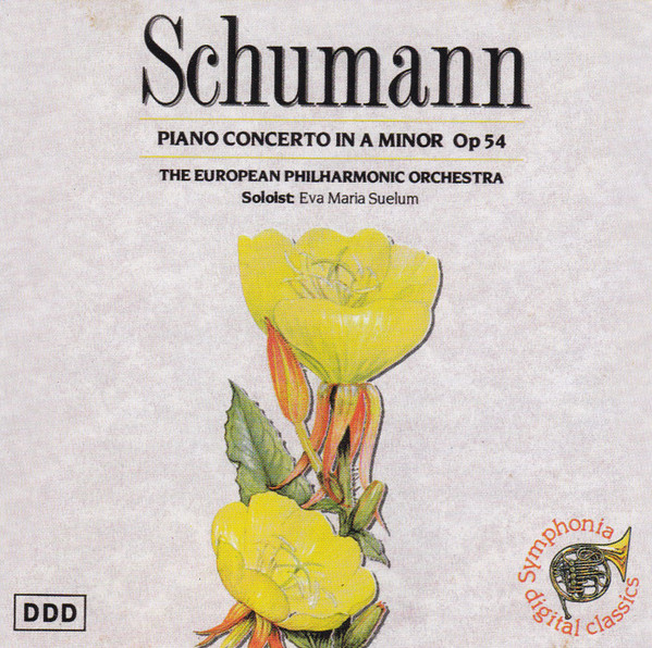 Schumann*, The European Philharmonic Orchestra* , Soloist: Eva Maria Suelum - Piano Concerto In A Minor Op 54 (CD, Album) (Mint (M))
