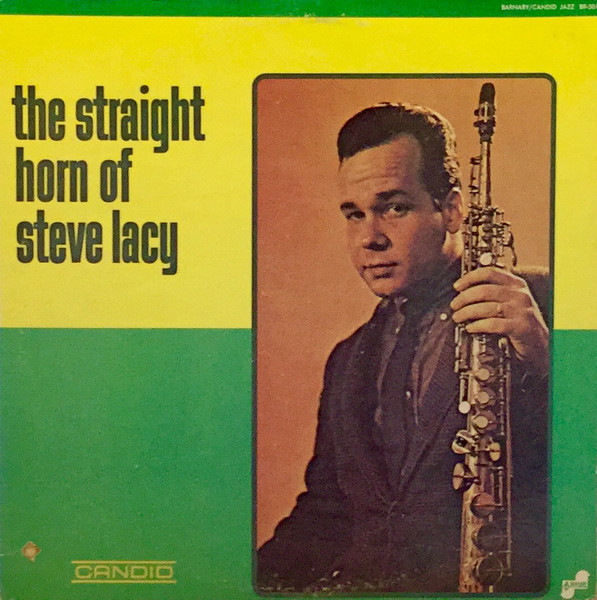 Steve Lacy - The Straight Horn Of Steve Lacy (LP, Album, RE) (Very Good Plus (VG+))