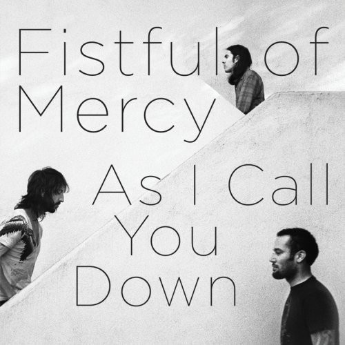 Fistful Of Mercy - As I Call You Down (LP, Album) (Very Good (VG))