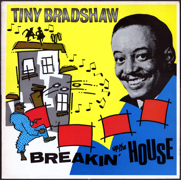 Tiny Bradshaw - Breakin' Up The House (LP, Comp) (Very Good Plus (VG+))