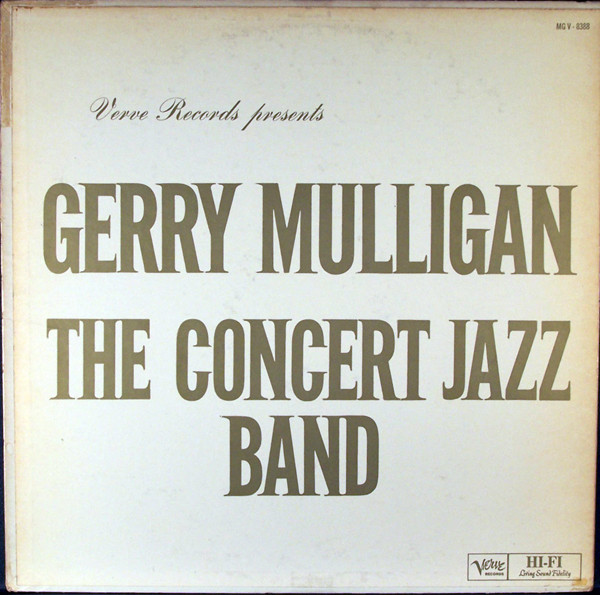 Gerry Mulligan - The Concert Jazz Band (LP, Album, Mono) (Very Good Plus (VG+))