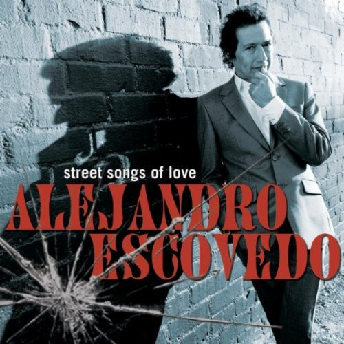 Alejandro Escovedo - Street Songs Of Love (CD, Album) (Mint (M))