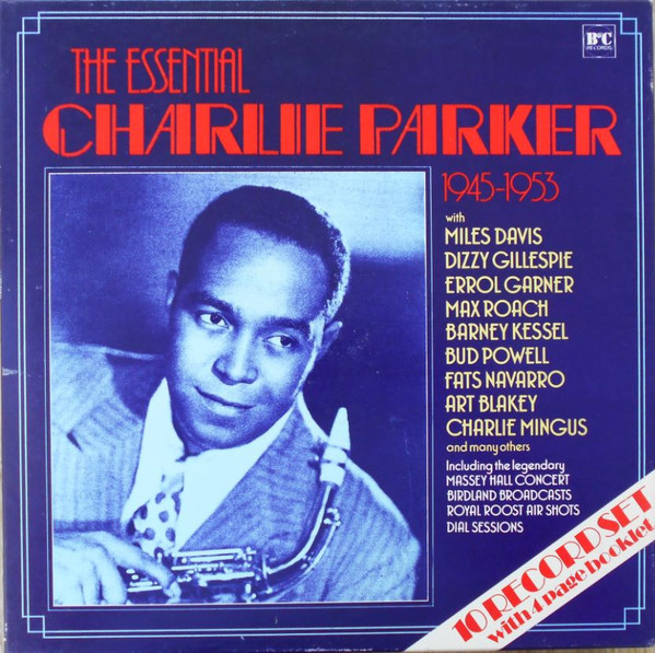 Charlie Parker - The Essential Charlie Parker (1945-1953) (Box, Comp, Rep + 10xLP, RM) (Very Good Plus (VG+))