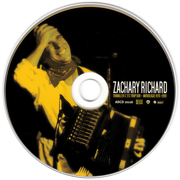 Zachary Richard - Travailler C'est Trop Dur - Anthologie 1976-1999 (2xCD, Comp) (Near Mint (NM or M-)) - Image 5