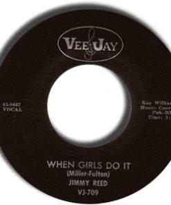 Jimmy Reed - When Girls Do It (7", Single) (Good Plus (G+))