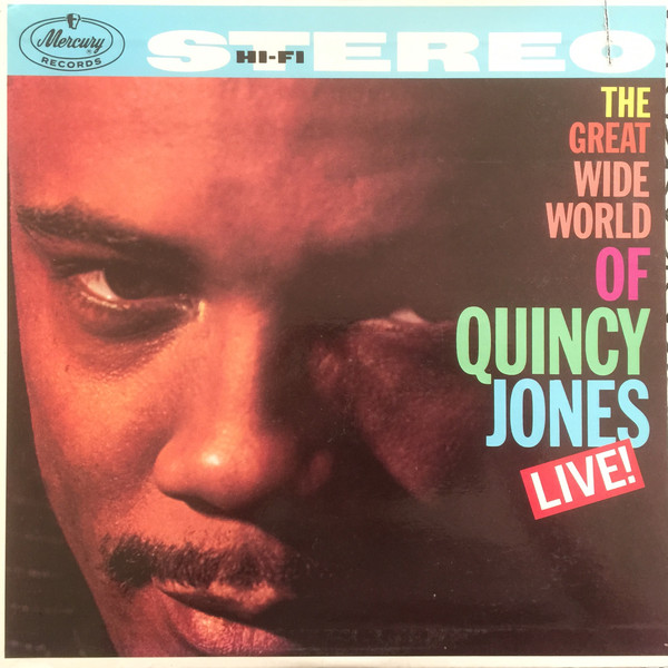 Quincy Jones - The Great Wide World Of Quincy Jones: Live! (LP) (Near Mint (NM or M-))