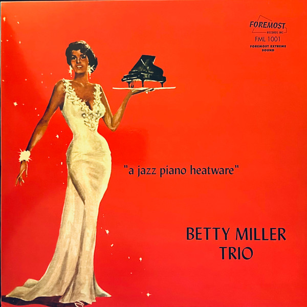Betty Miller Trio* - A Jazz Piano Heatwave (LP, Album, Mono, RE) (Very Good (VG))