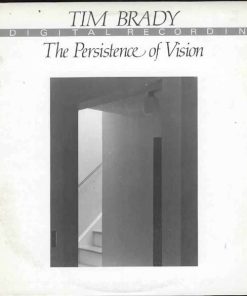 Tim Brady - The Persistence Of Vision (LP) (Very Good Plus (VG+))