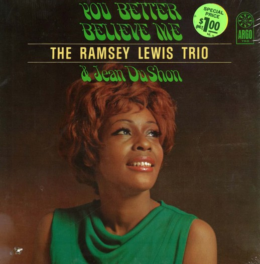 The Ramsey Lewis Trio + Jean DuShon - You Better Believe Me (LP, Album) (Very Good (VG))