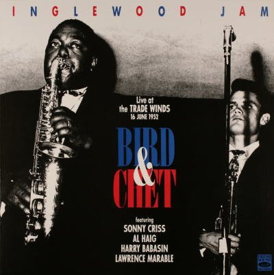 Bird (28) & Chet* Featuring Sonny Criss, Al Haig, Harry Babasin, Lawrence Marable - Inglewood Jam (Live At The Trade Winds 16 June 1952) (LP, Album) (Near Mint (NM or M-))