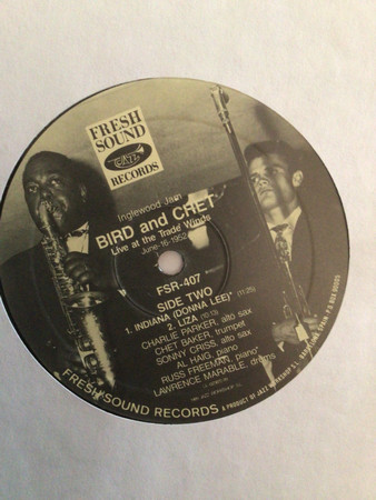 Bird (28) & Chet* Featuring Sonny Criss, Al Haig, Harry Babasin, Lawrence Marable - Inglewood Jam (Live At The Trade Winds 16 June 1952) (LP, Album) (Near Mint (NM or M-)) - Image 3
