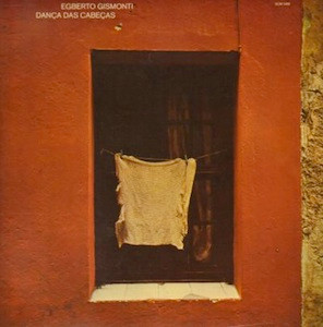 Egberto Gismonti - Dança Das Cabeças (LP, Album, RE) (Very Good Plus (VG+))