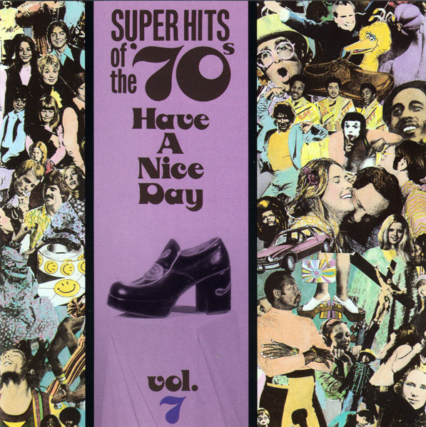 Various - Super Hits Of The '70s - Have A Nice Day, Vol. 7 (CD, Comp, RE) (Near Mint (NM or M-))