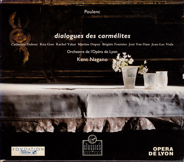 Poulenc*, Catherine Dubosc, Rita Gorr, Rachel Yakar, Martine Dupuy, Brigitte Fournier, José Van Dam*, Jean-Luc Viala, Orchestre De L'Opéra De Lyon, Kent Nagano - Dialogues Des Carmélites (2xCD, Album) (Near Mint (NM or M-))