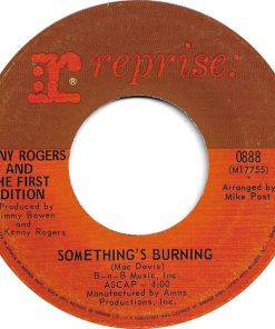 Kenny Rogers & The First Edition - Something's Burning (7", Single) (Very Good Plus (VG+))