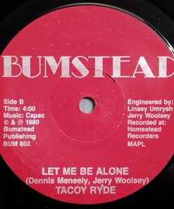 Alternative view of Tacoy Ryde - Is There A Reason / Let Me Be Alone (7", Single) (Near Mint (NM or M-))