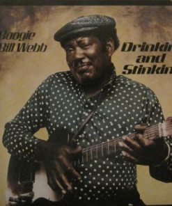 Boogie Bill Webb - Drinkin' And Stinkin' (LP, Album) (Very Good Plus (VG+))